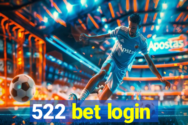 522 bet login